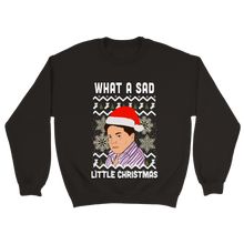 Load image into Gallery viewer, What a sad little xmas Unisex Sweater
