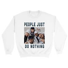 Load image into Gallery viewer, People Just Do Nothing Unisex Sweater

